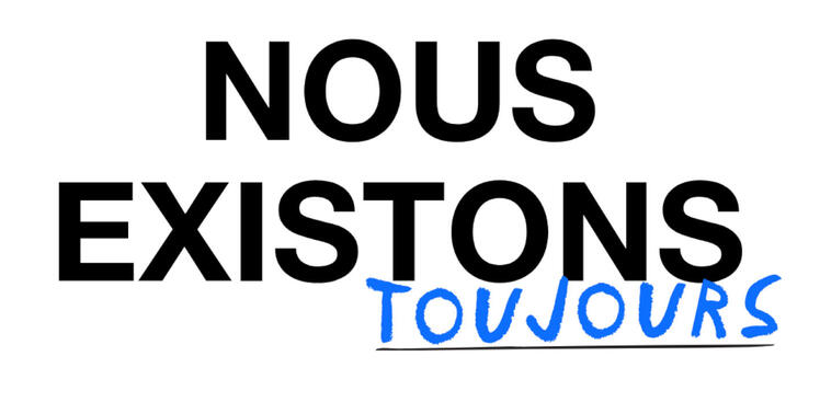 Nous Existons Nous Existons